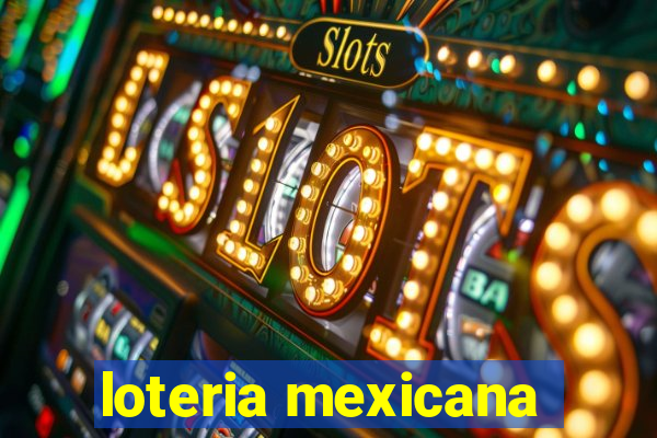 loteria mexicana